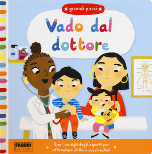 copertina Vado dal dottore. Grandi passi. Ediz. a colori