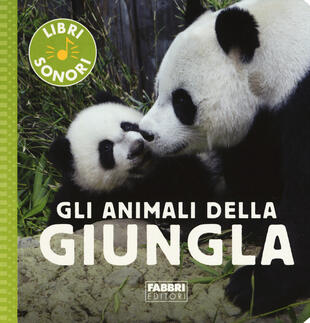 copertina Gli animali della giungla. Ediz. a colori