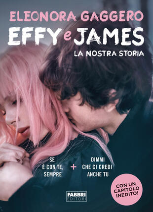 copertina Effy e James. La nostra storia: Se è con te, sempre-Dimmi che ci credi anche tu