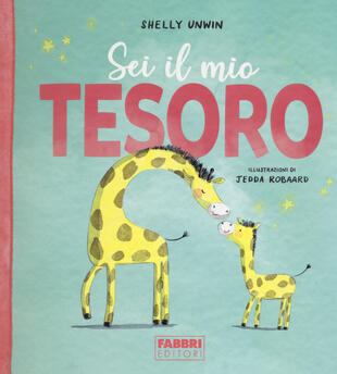 copertina Sei il mio tesoro. Ediz. a colori