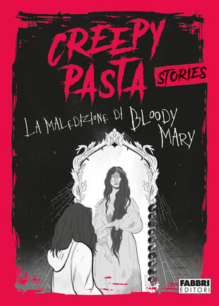 copertina La maledizione di Bloody Mary. Creepy Pasta