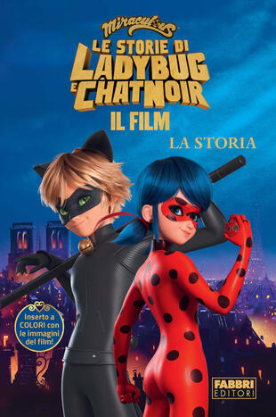 copertina Miraculous. Le storie di Ladybug e Chat Noir. Il film. La storia