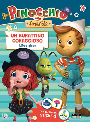 copertina Un burattino coraggioso. Libro gioco. Pinocchio and Friends. Ediz. a colori