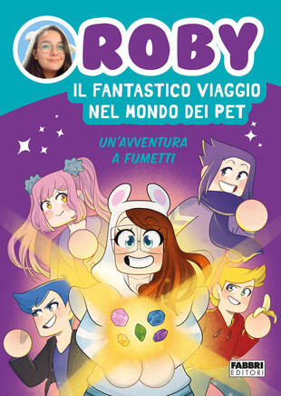 copertina Il fantastico viaggio nel mondo dei Pet. Un'avventura a fumetti