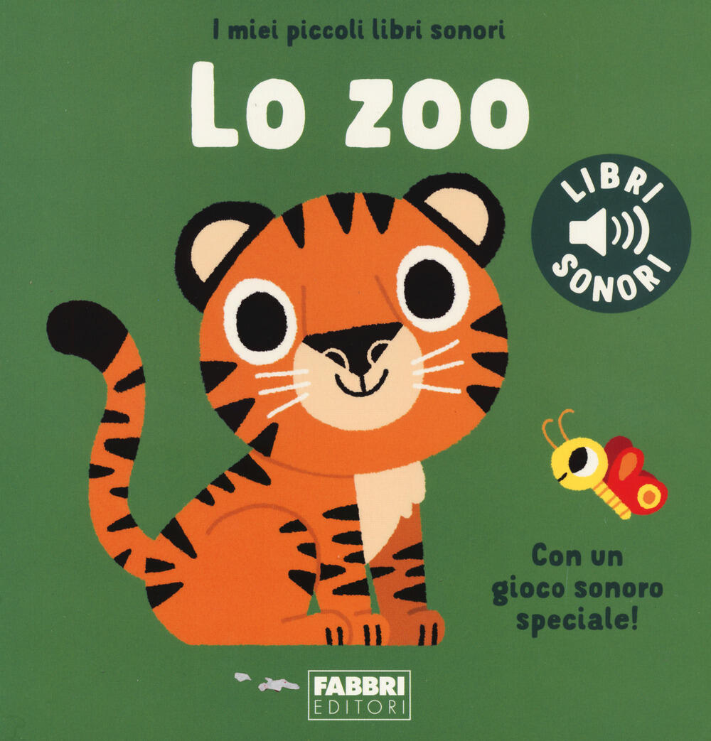 Lo zoo. I miei piccoli libri sonori. Ediz. a colori di Billet Marion - Il  Libraio