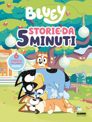 copertina Storie da 5 minuti. Bluey. Ediz. a colori