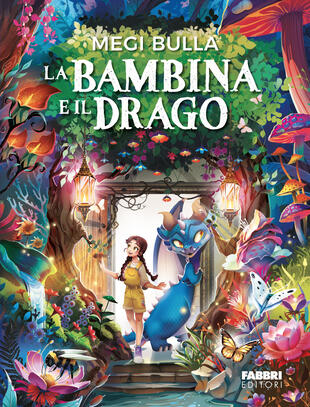 copertina La bambina e il drago. Ediz. illustrata