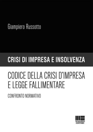 copertina Codice della crisi d'impresa e legge fallimentare. Confronto normativo