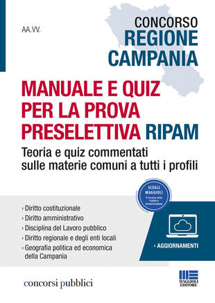 copertina Concorso Regione Campania. Manuale e quiz per la prova preselettiva RIPAM