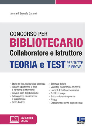 copertina Concorso per bibliotecario collaboratore e istruttore. Teoria e test per tutte le prove. Con software di simulazione