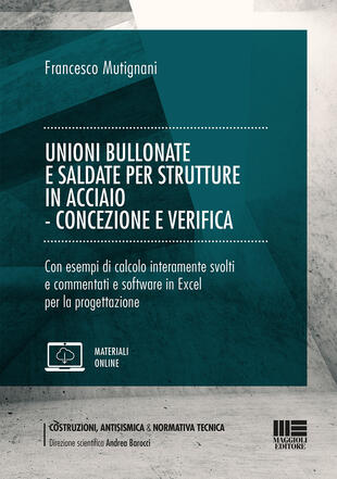 copertina Unioni bullonate e saldate per strutture in acciaio. Concezione e verifica