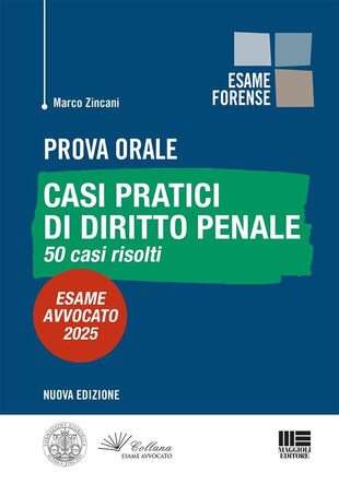 copertina Prova orale. Casi pratici di diritto penale. 50 casi risolti. Esame Avvocato 2025
