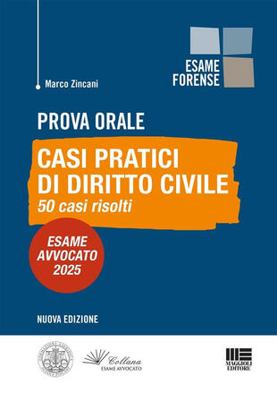 copertina Prova orale. Casi pratici di Diritto Civile. 50 casi risolti. Esame Avvocato 2025