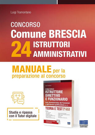 copertina Concorso comune di Brescia 24 istruttori amministrativi. Manuale per la preparazione al concorso. Con espansione online