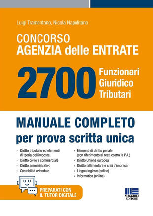copertina Concorso Agenzia delle Entrate. 2700 funzionari giuridico tributari. Manuale completo per prova scritta unica