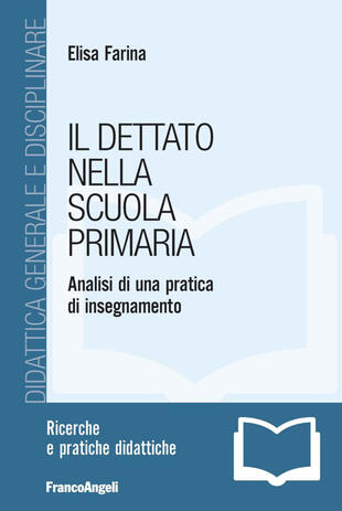 copertina Il dettato nella scuola primaria. Analisi di una pratica di insegnamento