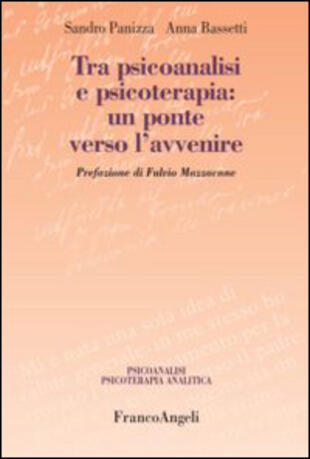 copertina Tra psicoanalisi e psicoterapia: un ponte verso l'avvenire