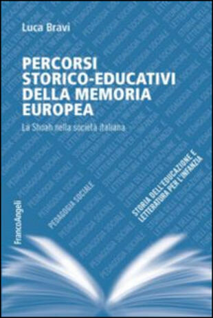 copertina Percorsi storico-educativi della memoria europea. La Shoah nella società italiana
