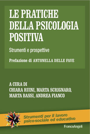 copertina Le pratiche della psicologia positiva. Strumenti e prospettive