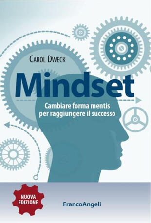 copertina Mindset. Cambiare forma mentis per raggiungere il successo