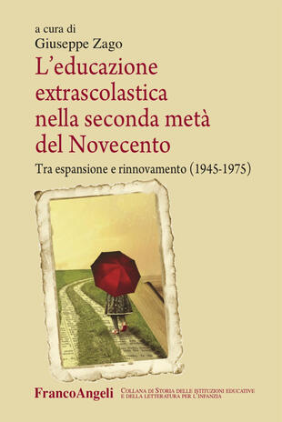 copertina L' educazione extrascolastica nella seconda metà del Novecento. Tra espansione e rinnovamento (1945-1975)