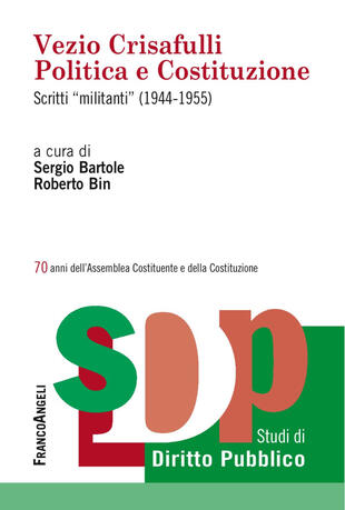 copertina Vezio Crisafulli. Politica e Costituzione. Scritti «militanti» (1944-1955)