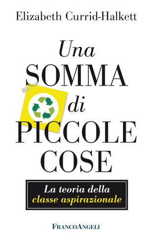 copertina Una somma di piccole cose. La teoria della classe aspirazionale. Con Contenuto digitale per accesso on line