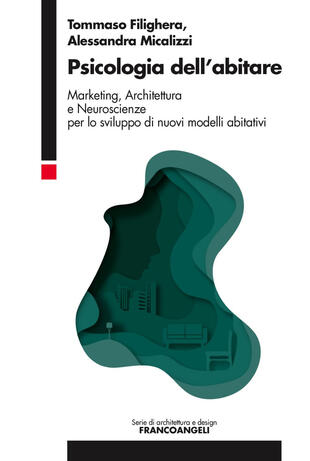 copertina Psicologia dell'abitare. Marketing, architettura e neuroscienze per lo sviluppo di nuovi modelli abitativi