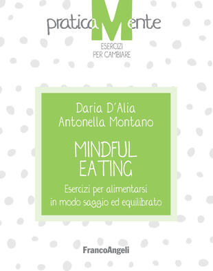 copertina Mindful eating. Esercizi per alimentarsi in modo saggio ed equilibrato
