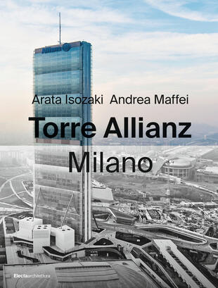 copertina Torre Allianz. Milano. Ediz. italiana e inglese