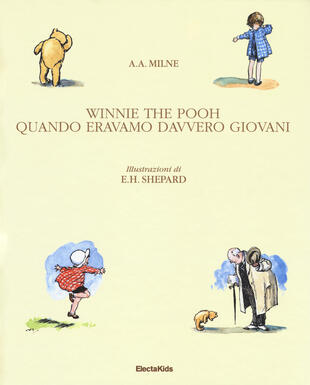copertina Winnie The Pooh. Quando eravamo davvero giovani. Ediz. a colori