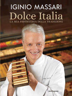 copertina Dolce Italia. La mia pasticceria della tradizione. Ediz. illustrata