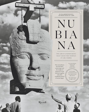 copertina Nubiana. The great undertaking that saved the temples of Abu Simbel. Ediz. illustrata