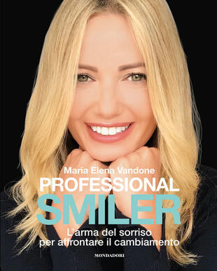 copertina Professional smiler. L'arma del sorriso per affrontare il cambiamento