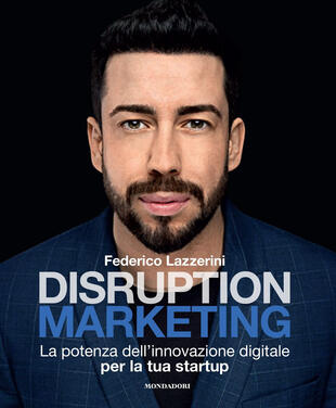 copertina Disruption marketing. La potenza dell'innovazione digitale per la tua startup