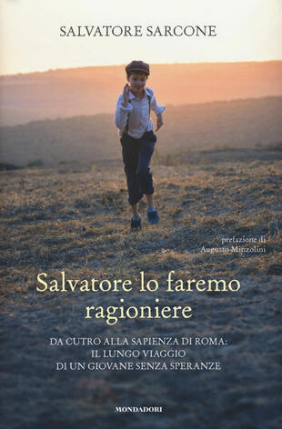 copertina Salvatore lo faremo ragioniere. Da Cutro alla Sapienza di Roma: il lungo viaggio di un giovane senza speranze
