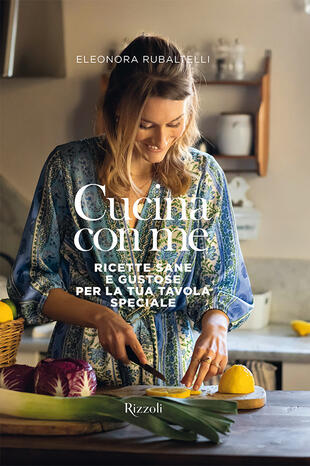 copertina Cucina con me. Ricette sane e gustose per la tua tavola speciale. Ediz. illustrata