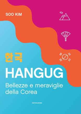 copertina Hangug. Bellezze e meraviglie della Corea