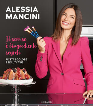 copertina Il sorriso è l'ingrediente segreto. Ricette golose e beauty tips