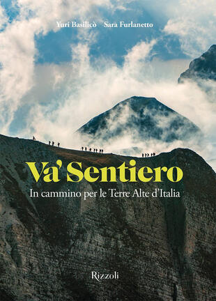 copertina Va' sentiero. In cammino per le Terre Alte d'Italia