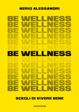 copertina Be wellness. Scegli di vivere bene