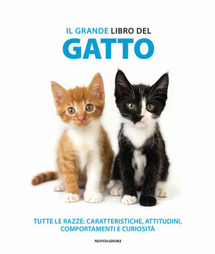 copertina Il grande libro del gatto. Tutte le razze: caratteristiche, attitudini, comportamenti e curiosità. Ediz. illustrata
