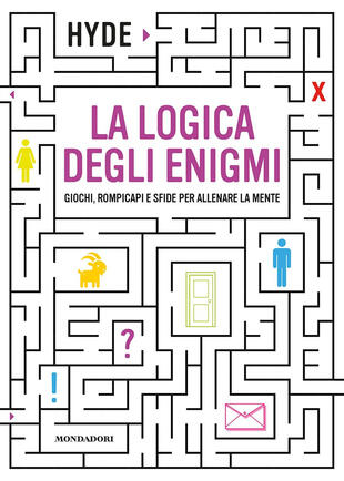 copertina La logica degli enigmi. Giochi, rompicapi e sfide per allenare la mente