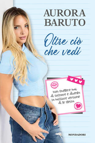 copertina Oltre ciò che vedi. Non smettere mai di sognare e diventa la migliore versione di te stessa