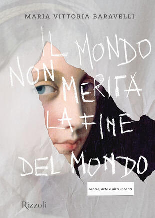 copertina Il mondo non merita la fine del mondo. Storie, arte e altri incanti. Ediz. illustrata