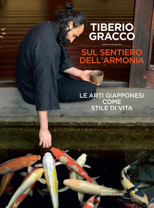copertina Sul sentiero dell'armonia. Le arti giapponesi come stile di vita