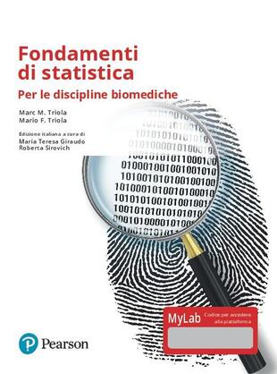 copertina Fondamenti di statistica. Per le discipline biomediche. Ediz. mylab. Con Contenuto digitale per accesso on line