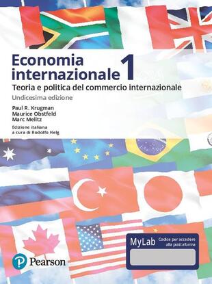 copertina Economia internazionale. Vol. 1: Teoria e politica del commercio internazionale. Ediz. Mylab. Con Contenuto digitale per accesso on line