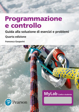 copertina Programmazione e controllo. Guida allo svolgimento di esercizi e problemi. Ediz. MyLab. Con Contenuto digitale per download e accesso on line