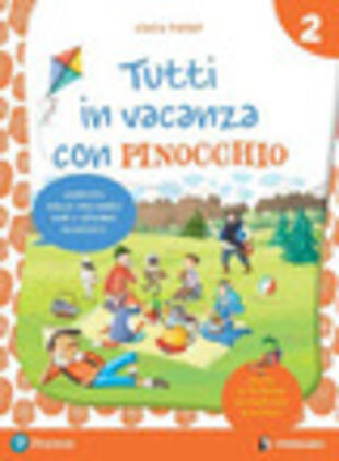 copertina Tutti in vacanza con Pinocchio. Per la Scuola elementare. Con e-book. Vol. 2
